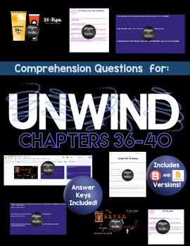 Preview of UNWIND: Comprehension Questions and Answer Keys for CHAPTERS 36-40