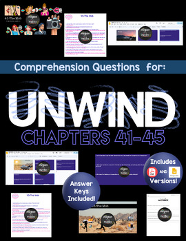 Preview of UNWIND: Comprehension Questions and Answer Keys for CHAPTERS 41-45