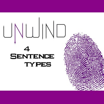 Preview of UNWIND Grammar Activity - Sentence Types - Simple Compound Complex - Shusterman