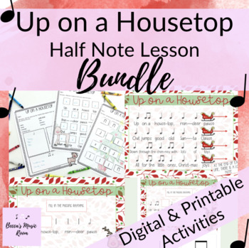 Preview of UP ON A HOUSETOP Half Note Music Lesson BUNDLE