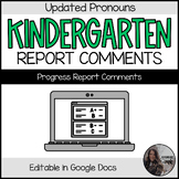 UPDATED Kindergarten REPORT CARD COMMENTS - progress repor