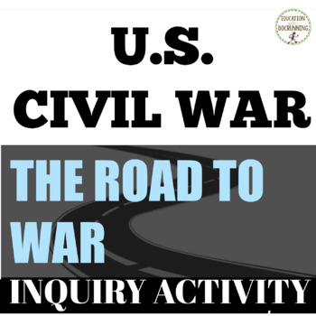 Causes of the U.S. Civil War Inquiry Project for American History