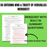 US Entering WWI (World War One) & Treaty of Versailles WEBQUEST!!