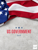 US Government Quiz - ESL/ELL/Citizenship