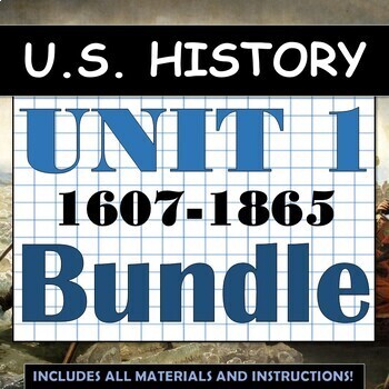 Preview of US History / American History - 1607-1865 - Complete Unit 1 Bundle!