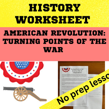 Preview of American Revolution - Turning points of the war comprehension worksheet