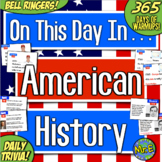 US History Bell Ringers & This Day Warmups | 365 Days of On This Day in History