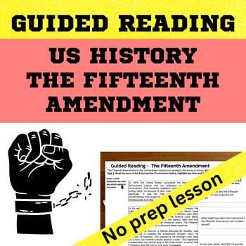 Preview of US History Civil Rights  - The Fifteenth Amendment Guided Reading Worksheet