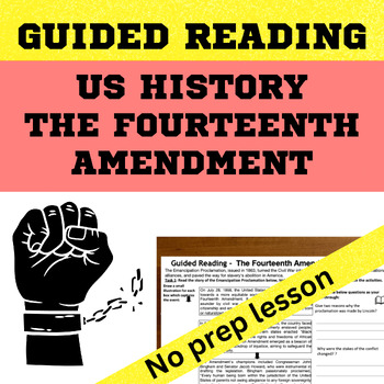 Preview of US History Civil Rights  - The Fourteenth Amendment Guided Reading Worksheet