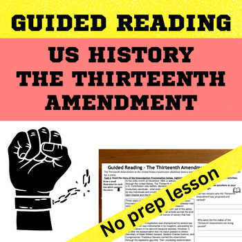 Preview of US History Civil Rights  - The Thirteenth Amendment Guided Reading Worksheet