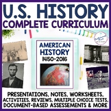 US History Curriculum American History Full Year Course