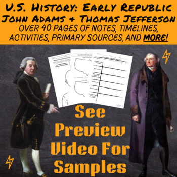 Preview of US History New Republic John Adams and Thomas Jefferson Worksheets and Notes