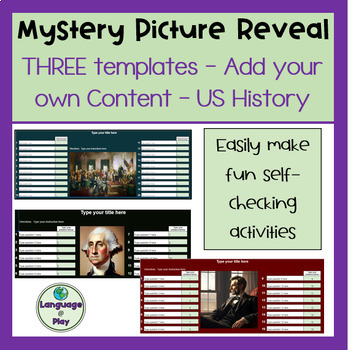 Preview of US History Editable Add Your Own Content 3 Mystery Picture Reveal Templates