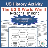 US History Hexagonal Thinking: United States and World War II