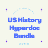 US History Hyperdoc/WebQuest Assignment Bundle