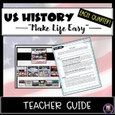 US History TEACHER GUIDE- "Make Life Easy" Each Quarter Re