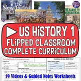 US History 1 Flipped Classroom Digital Video Curriculum fo