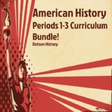 US History, Periods 1-3 Curriculum Bundle! - Google Drive