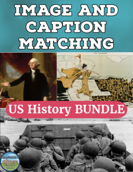 US History Primary Source Image Activity BUNDLE