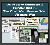 US History Semester 2 Bundle: Unit 6- The Cold War, Korean