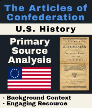 Preview of US History - The Articles of Confederation: Primary Source Analysis