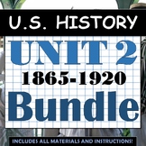 US History - Unit 2 Bundle: 1865-1920 - Lifelong Google Dr