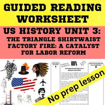 Preview of US History Unit Three - The Triangle Shirtwaist Factory Guided Reading Worksheet