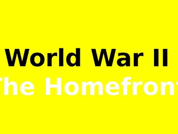 Preview of US History: WWII Homefront PowerPoint