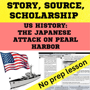 Preview of US History | Japanese Attack on Pearl Harbor guided reading, source, scholarship