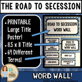 U.S. History Word Wall: Road to Secession
