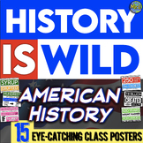 US History is Wild Poster Set | 15 Amazing Posters for Ame