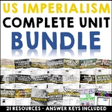 US Imperialism Complete Unit Curriculum Bundle