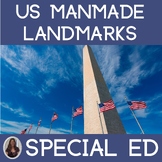 US Landmarks Manmade for Special Education PRINT and DIGITAL