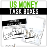 US Money Task Boxes - Adding Coins & Bills (Counting Money)