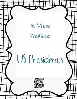 Preview of US Presidents 30 Minute Web Quest