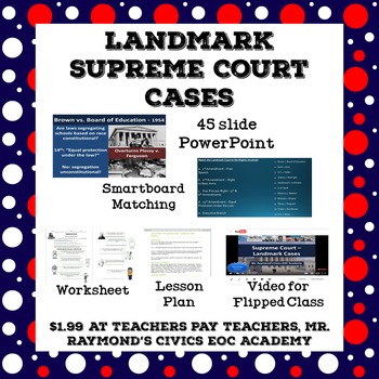 Preview of Landmark Supreme Court Cases 3.11 - Civics EOC Exam & FCLE