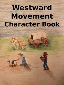 Preview of US Westward Movement Character Book