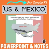 US and Mexico Relations PowerPoint and notes for Special E