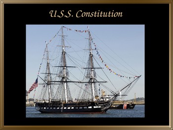 Preview of U.S.S Constitution or Old Ironsides PowerPoint Virtual Tour: (War of 1812)