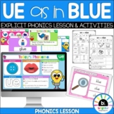 UE as in Blue | PHONICS LESSON | Seesaw and Worksheet Activities