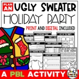 Ugly Christmas Sweater Holiday Party Project Based Learnin