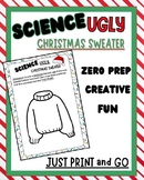 Ugly Christmas Sweater- Holiday Science Activity - No Prep - Fun