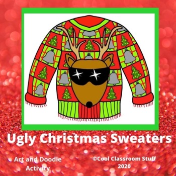 Preview of Ugly Christmas Sweaters - Art Activity - Elementary and Middle School