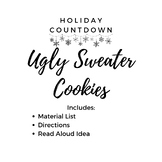 Ugly Sweater Cookies Holiday Countdown Activity w/ Read Al