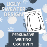 Ugly Sweater Design Persuasive Craftivity