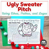 Ugly Sweater Pitch using Ethos, Pathos, and Logos (Rhetori