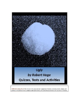 Preview of Ugly by Robert Hoge Quizzes, Discussion Questions, Tests and Activities