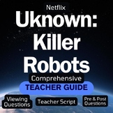 Uknown:Killer Robots Netflix Teacher Guide/quality questio