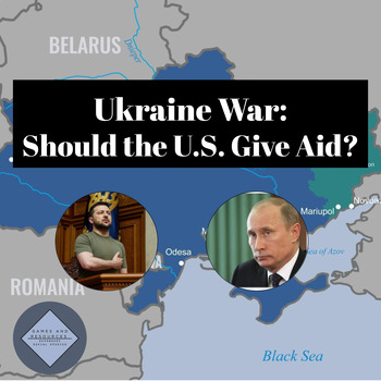 Preview of Ukraine War - Should the US Give Aid? Research Project