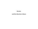 Ukrainian Culture Study Presentation
